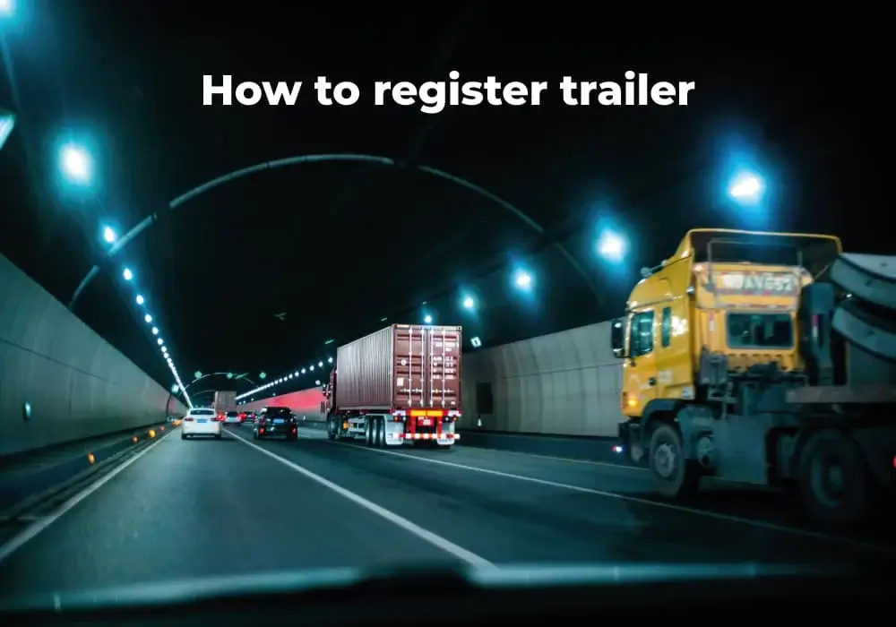 How to Register Trailers